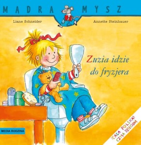 Mądra mysz: Zuzia idzie do fryzjera