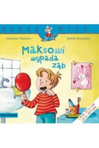Mądra mysz: Maksowi wypada ząb