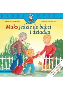 Mądra mysz: Maks jedzie do babci i dziadka