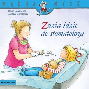 Mądra mysz: Zuzia idzie do stomatologa