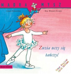 Mądra mysz: Zuzia uczy się tańczyć